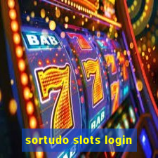 sortudo slots login